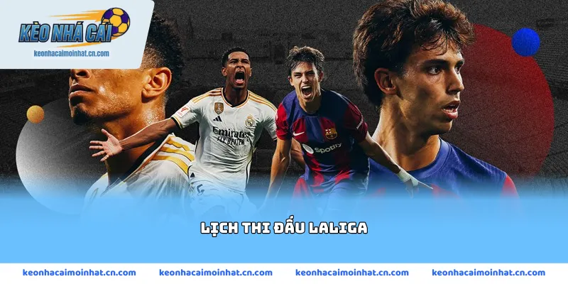 Lịch thi đấu laliga